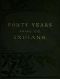 [Gutenberg 46521] • Forty Years Among the Indians / A true yet thrilling narrative of the author's experiences among the natives